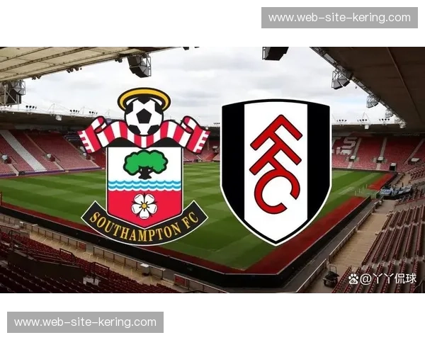 富勒姆保级关键战获胜 主场商业收入预期趋于稳定